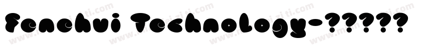 Fenehui Technology字体转换